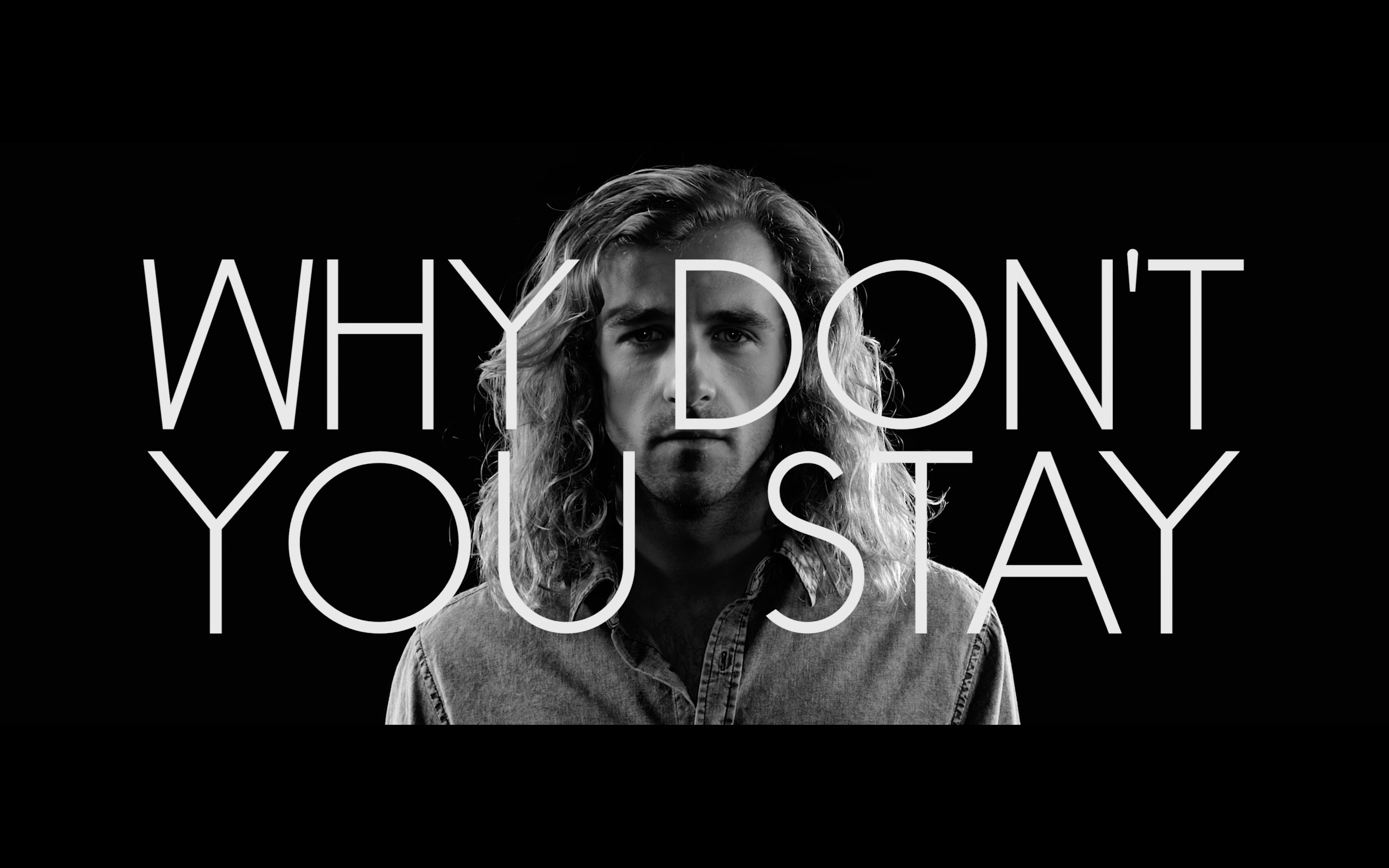MORGAN BAIN // WHY DON’T YOU STAY MUSIC VIDEO